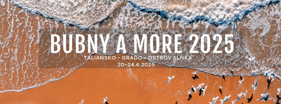Bubny a More 2025 na ostrove Grado