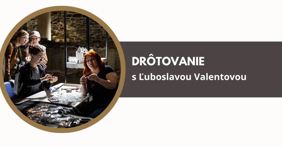 Letný workshop: drôtovanie - Ľuboslava Valentová