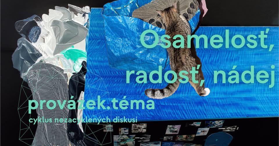 Osamelosť, radosť, nádej I provázek.téma