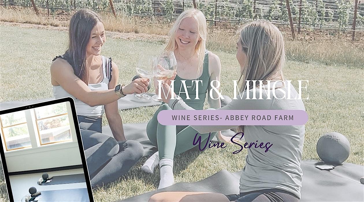 Mat & Mingle @ Abbey Road Farm