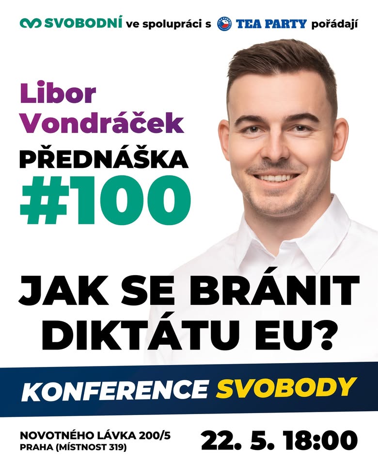 Jak se bránit diktátu EU? 100. přednáška Libora Vondráčka: Mrazivá fakta o EU na Konferenci svobody