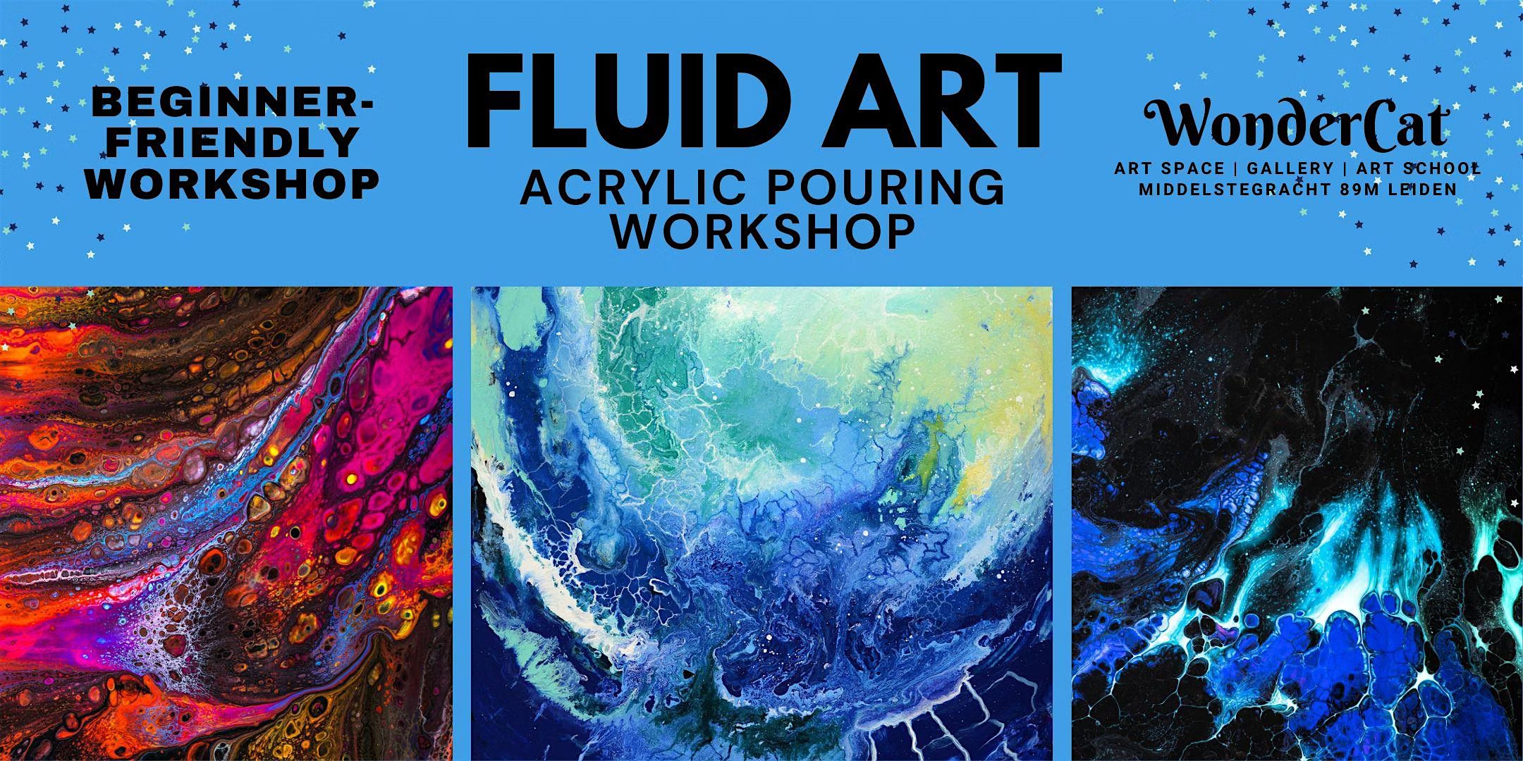 Fluid Art. Acrylic pouring Workshop. Beginner friendly