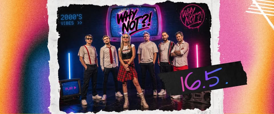 Koncert | Why Not?!
