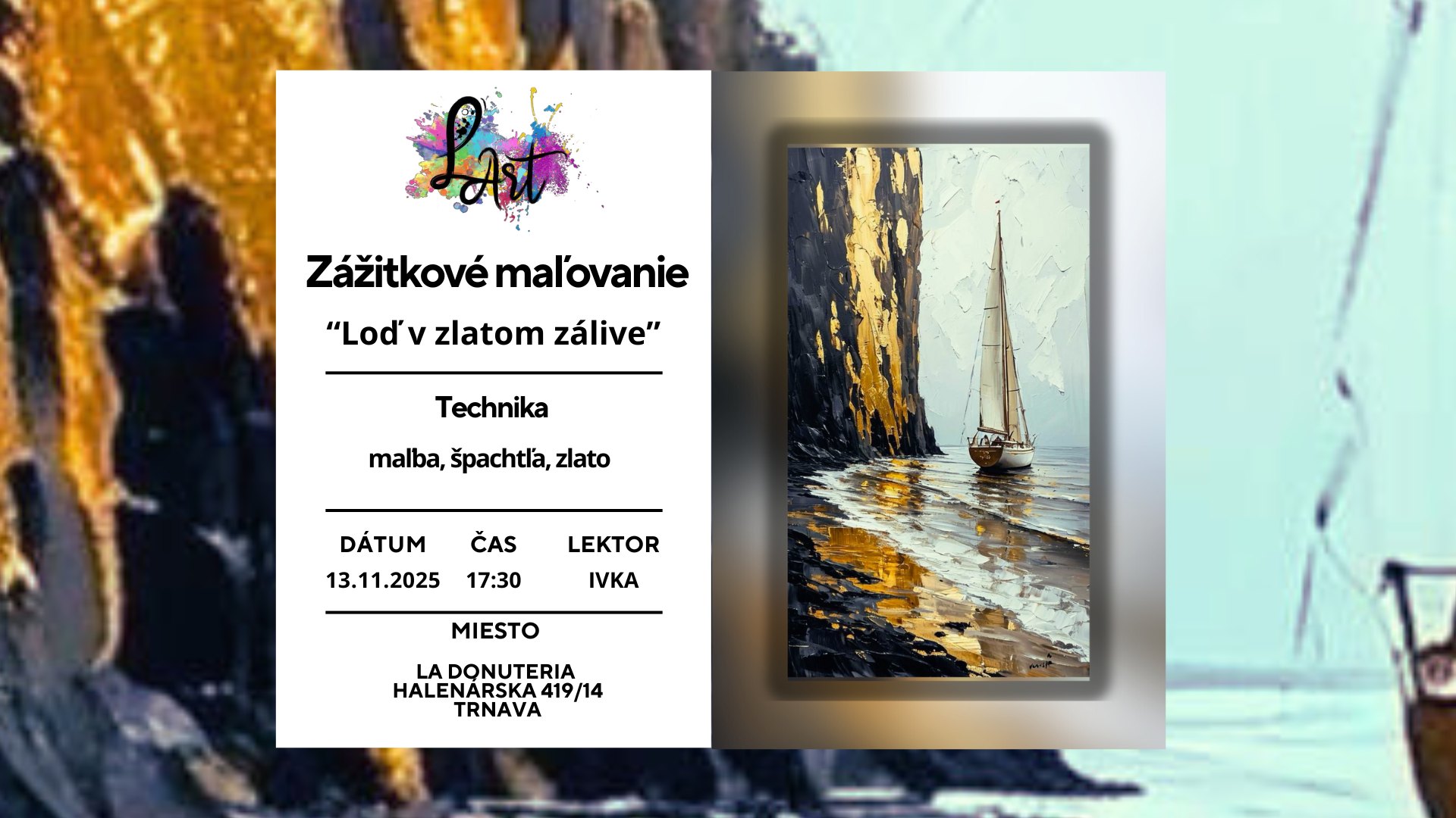 Zážitkové maľovanie - Loď v zlatom zálive