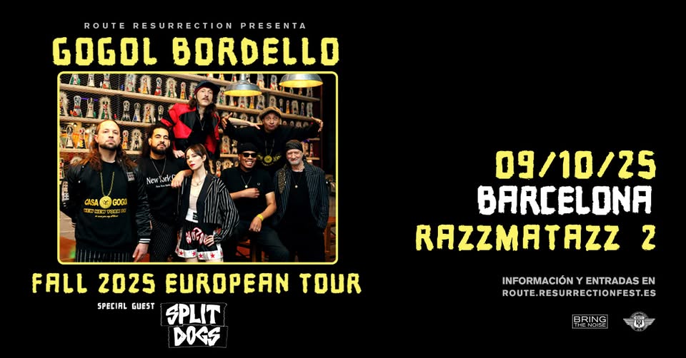 Route Resurrection: Gogol Bordello (Barcelona, 2025)