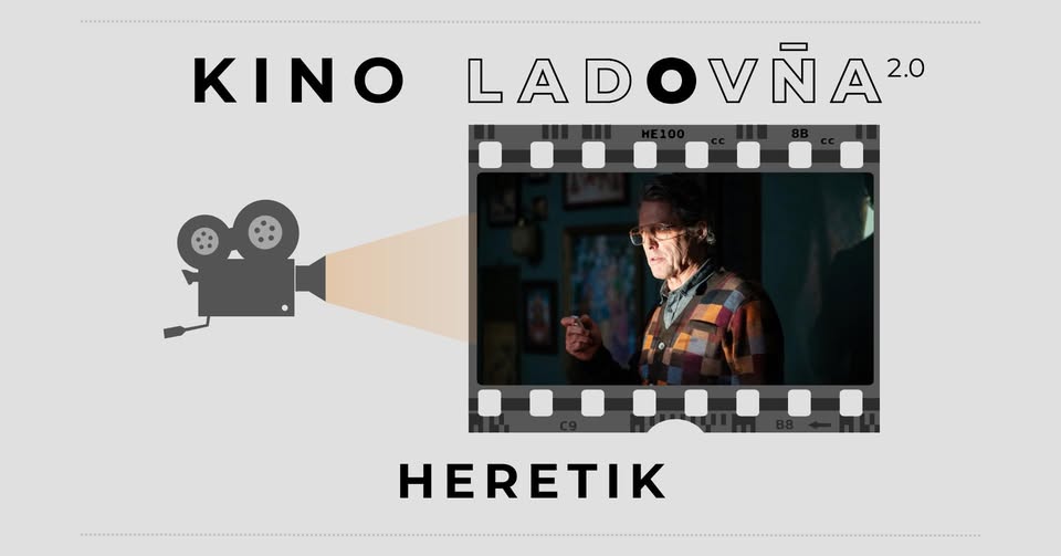 Kino Ladovna - Heretik