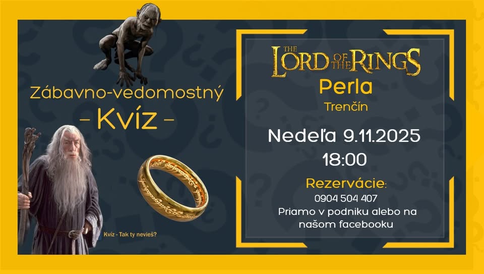 Pán prsteňov - Kvíz v Trenčíne - Perla