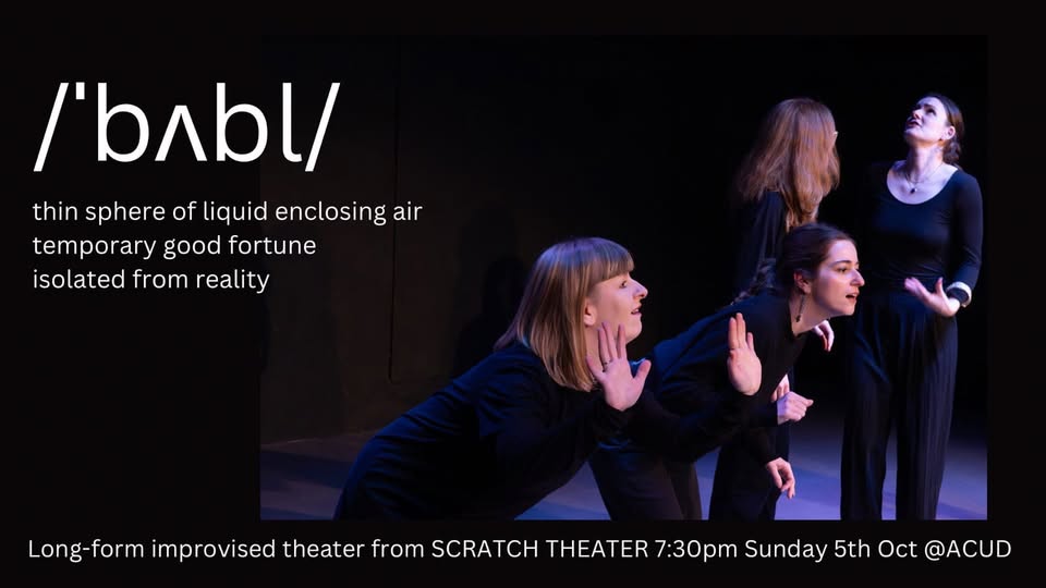 Bubble, presented by Scratch Theater