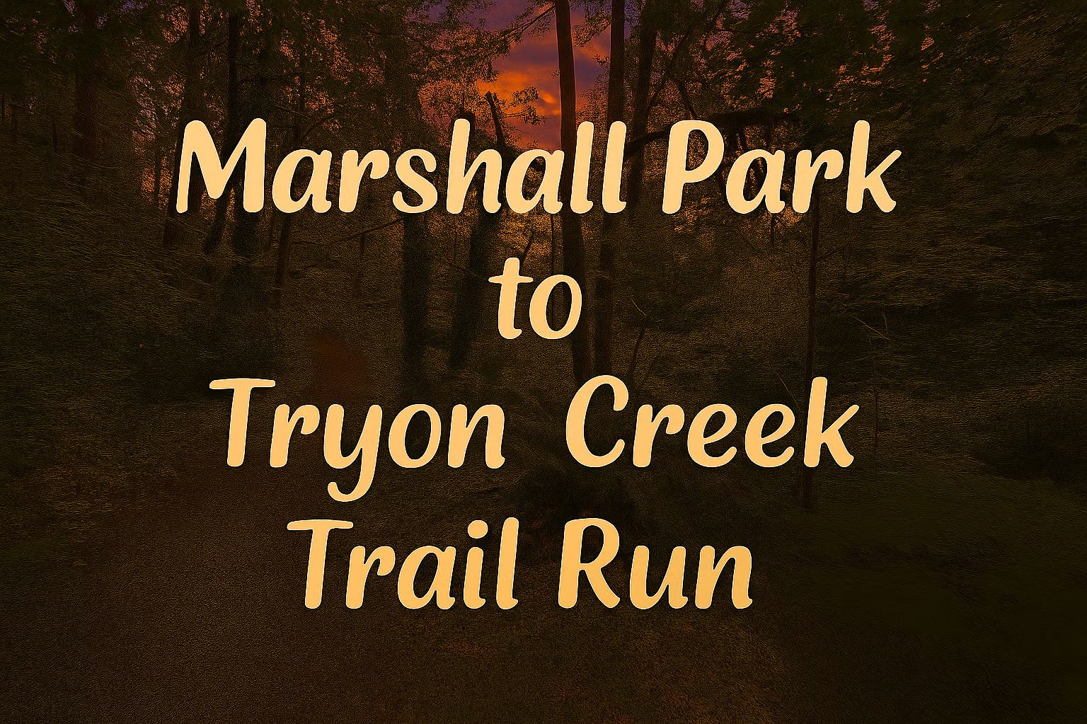 Marshall Park to Tryon Creek - Evening Run edition