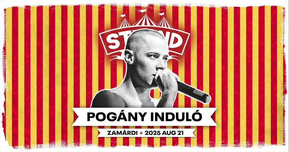 Pogány Induló / STRAND fesztivál 2025.08.21.