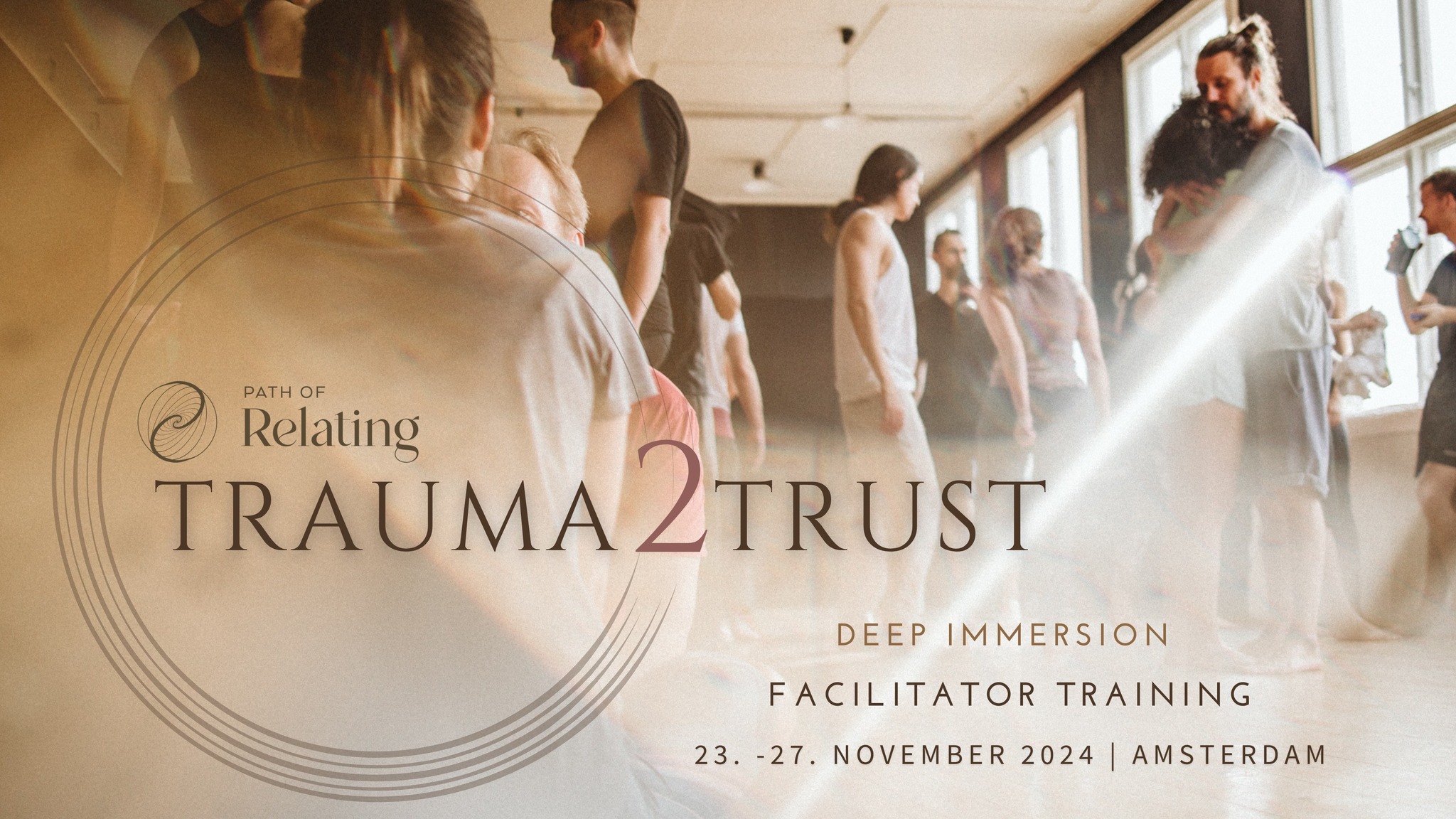 Trauma2Trust Deep Immersion & Facilitator Training Amsterdam