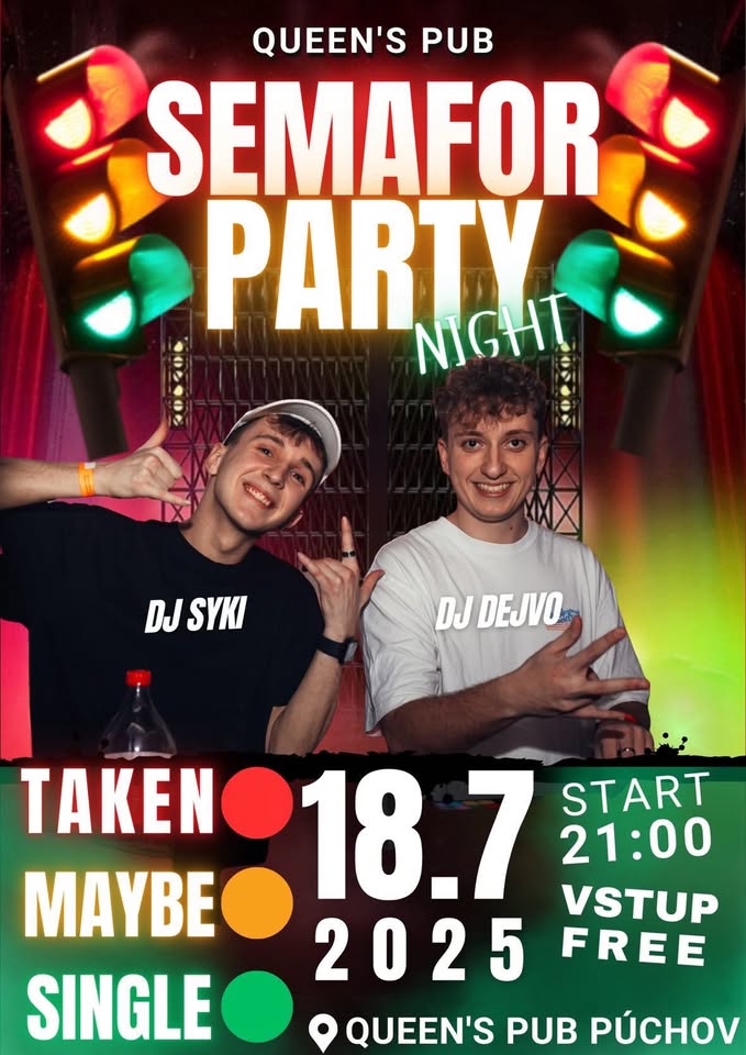 Semafor párty!Vstup voľný!