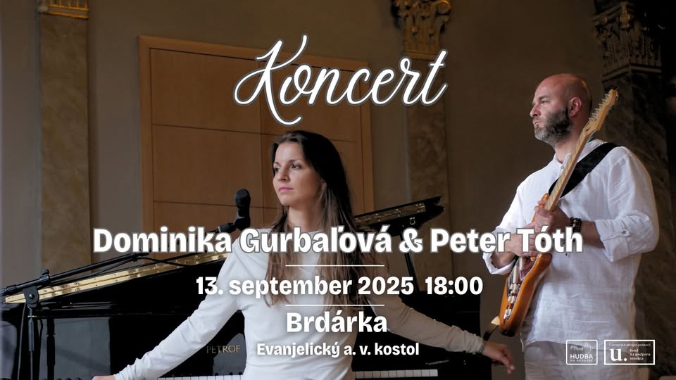 Koncert Dominiky Gurbaľovej a Petra Tótha