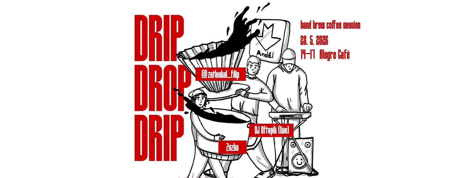 DRIP DROP DRIP – hand brew session + live DJ Oftopik