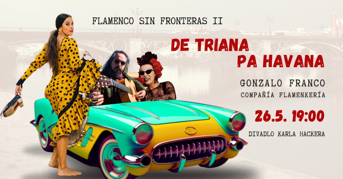 Flamenco sin fronteras II - De Triana pa Havana