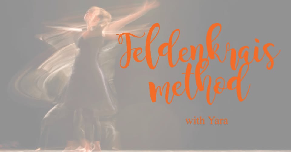 Feldenkrais Method 2-day workshop With Yara Koberle