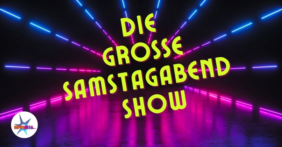 Die Große SamstagAbendShow