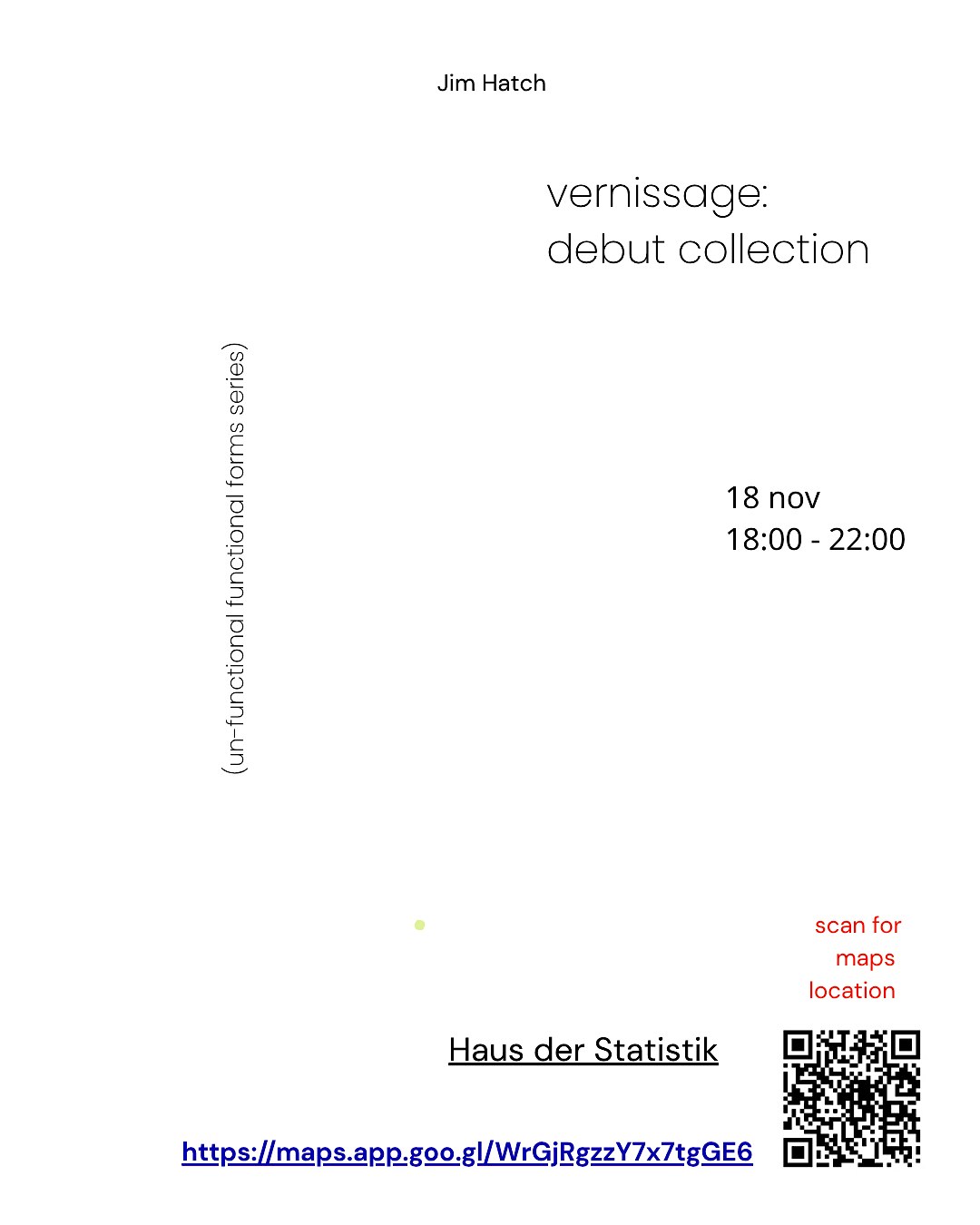 Un-functional Functional Forms Vernissage Jim Hatch