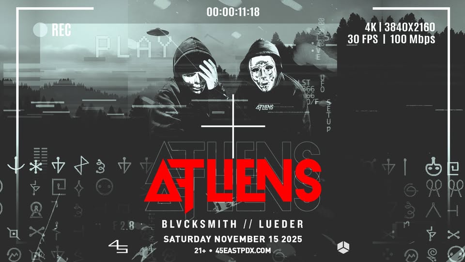 ATLiens (Saturday) at 45 East