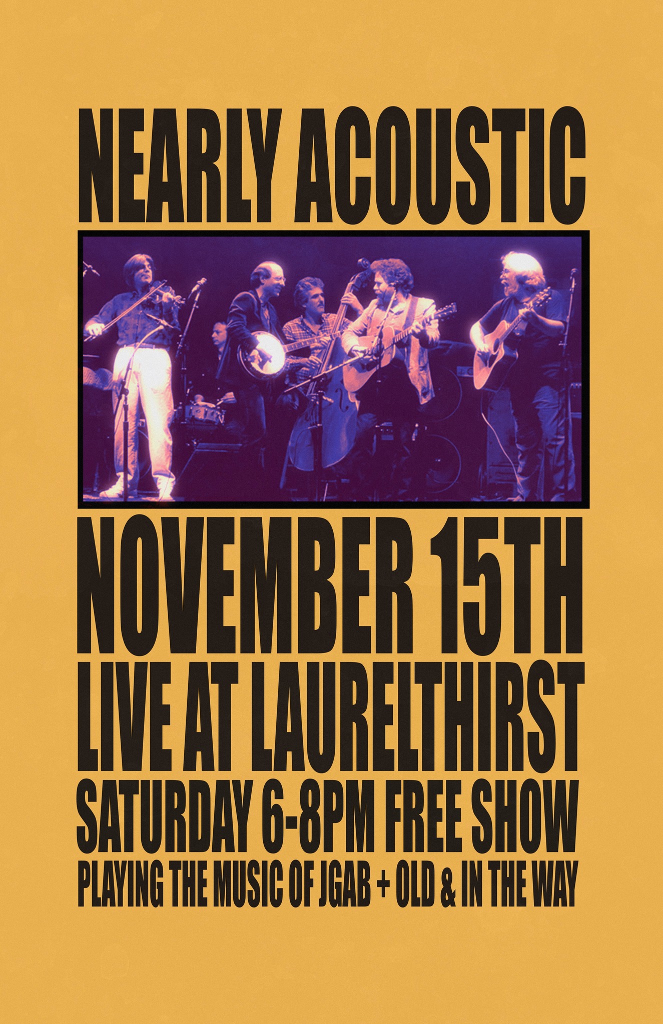 "Nearly Acoustic" plays the music of the Jerry Garcia Almost Acoustic Band LT Fri. 11/15 6pm- FREE!
