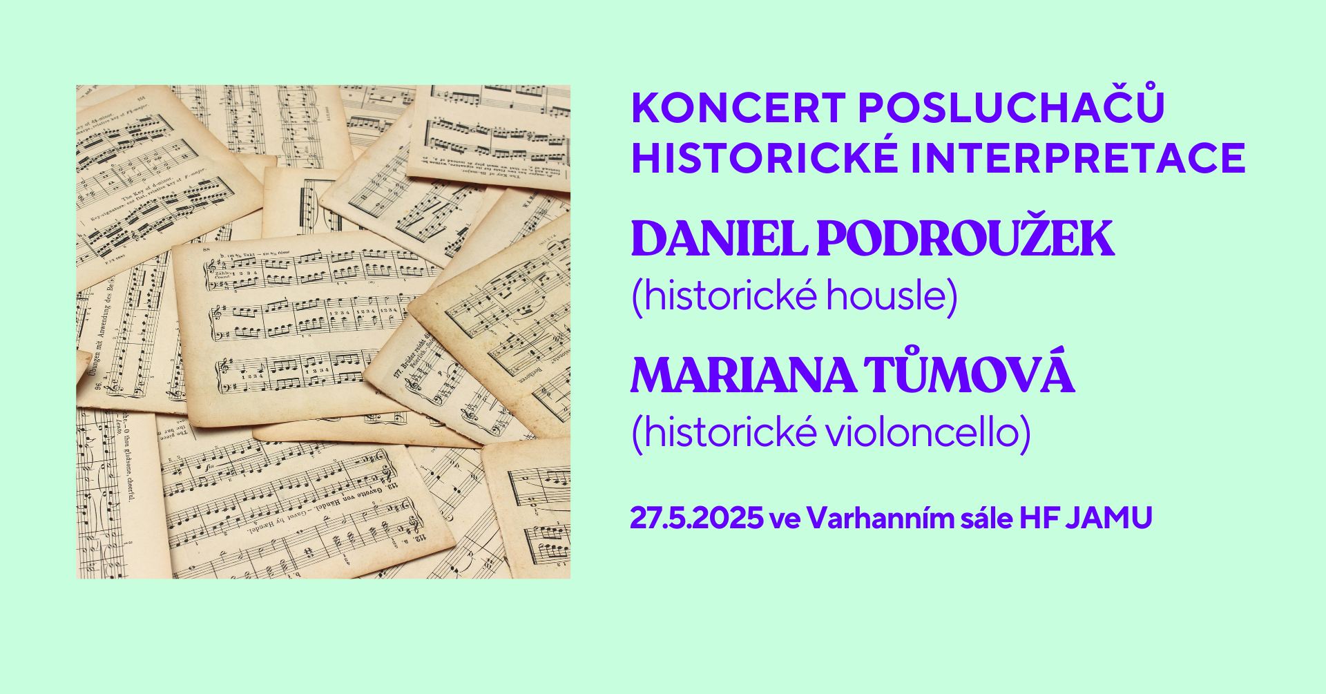 Koncert posluchačů historické interpretace - Daniel Podroužek – housle, Mariana Tůmová – violoncello