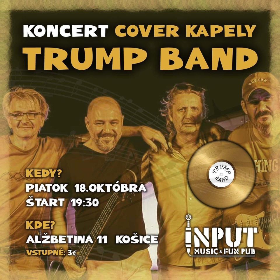 Trump Band v INPUT MUSIC & FUN PUBe!