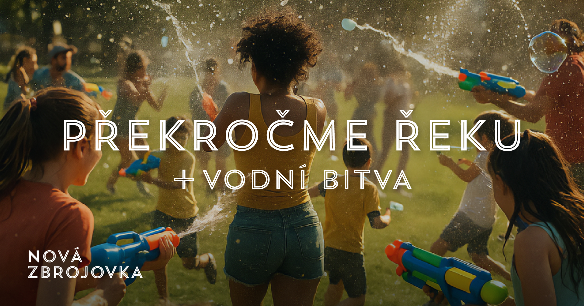 Překročme řeku 2025 & vodní bitva 🔫