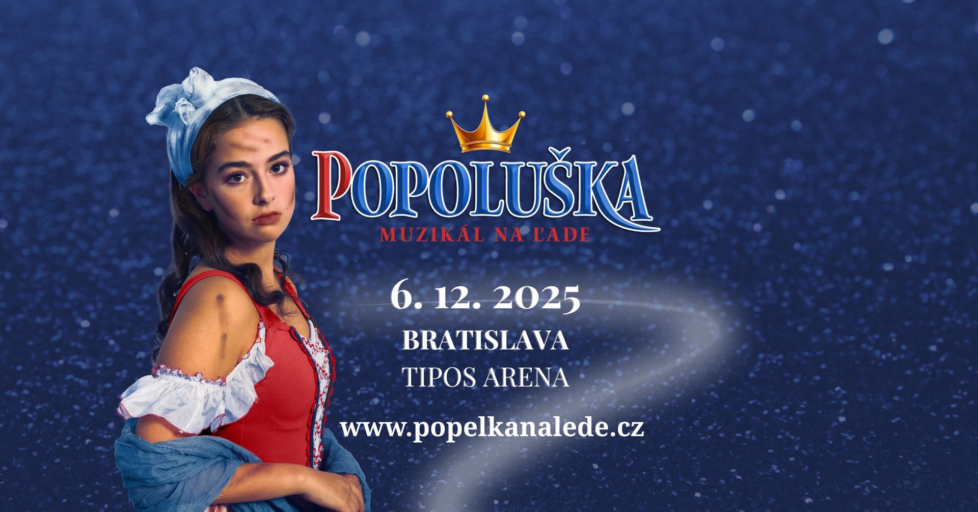 Popoluška - čarovný muzikál na ľade v BRATISLAVE