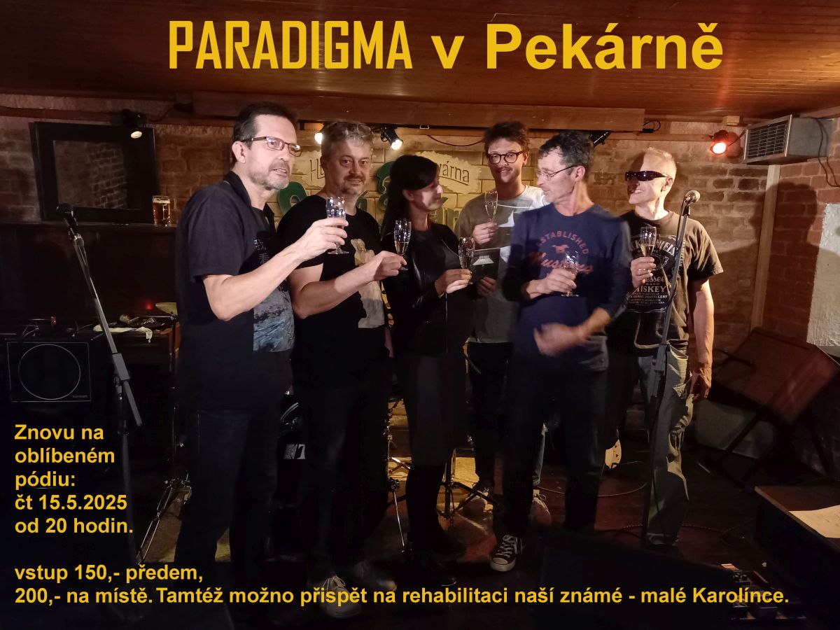 Koncert skupiny Paradigma ve Staré pekárně 15.5.2025 ve 20:00