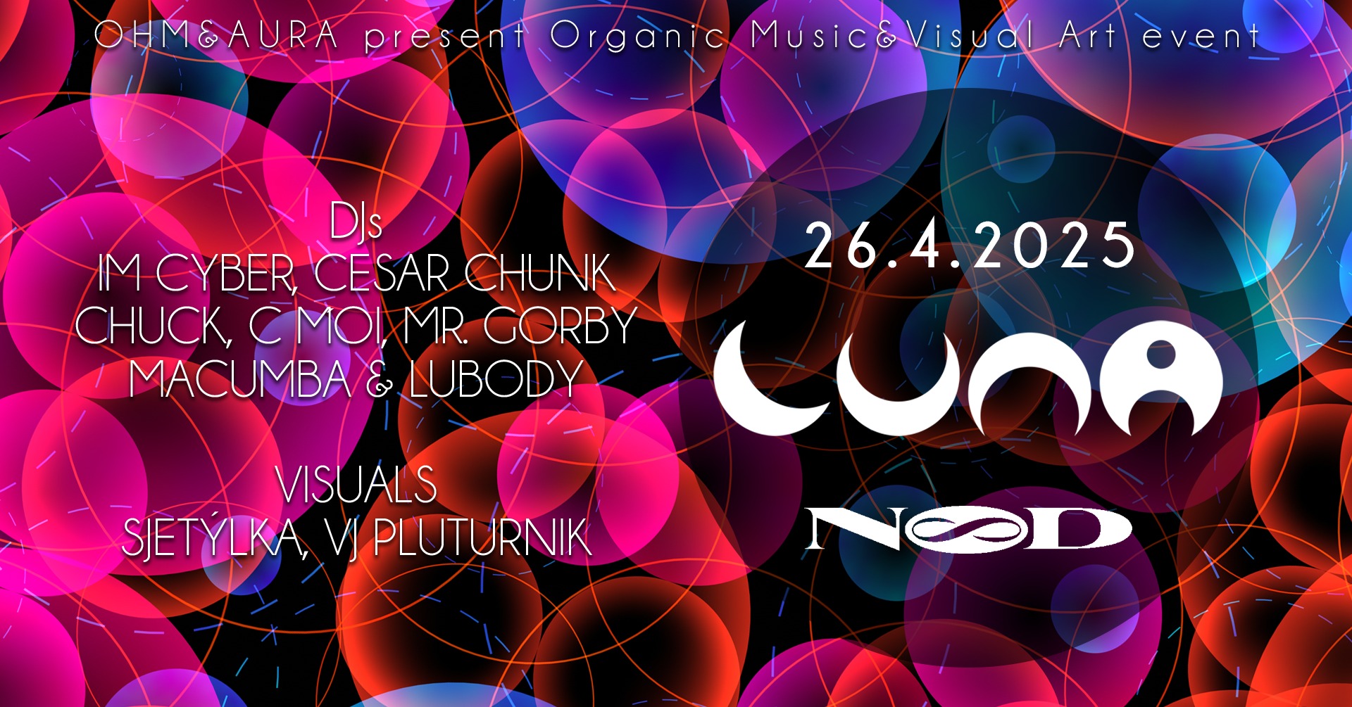 LUNA w/ IM Cyber, Cesar Chunk, Chuck & more ∞ NoD Prague