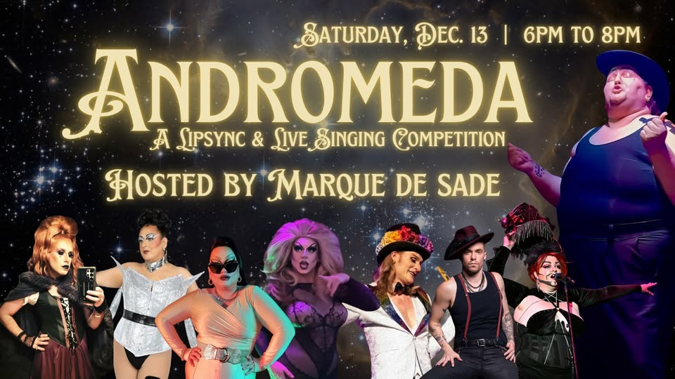 Andromeda Drag Lipsync & Live Singing Competition DEC 2025