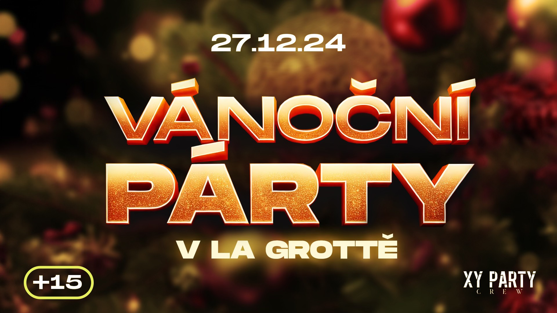 VÁNOČNÍ PÁRTY V LA GROTTĚ | LA GROTTA | 27.12.2024