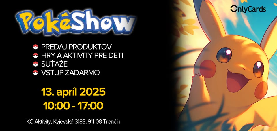 POKÉMON AKCIA - PokéShow Trenčín