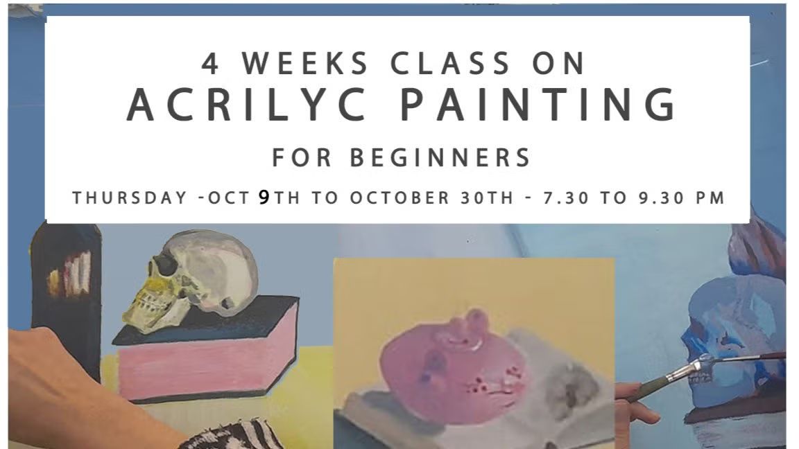 4 WEEKS INTENSIVE CLASS ON ACRYLIC PAINTING for beginners