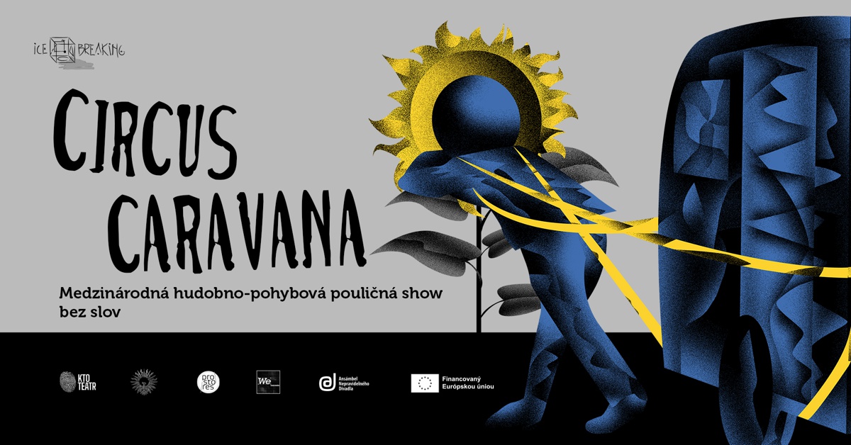 CIRCUS CARAVANA – pouličná show bez slov na záverečnom víkende Mesta kultúry 2024