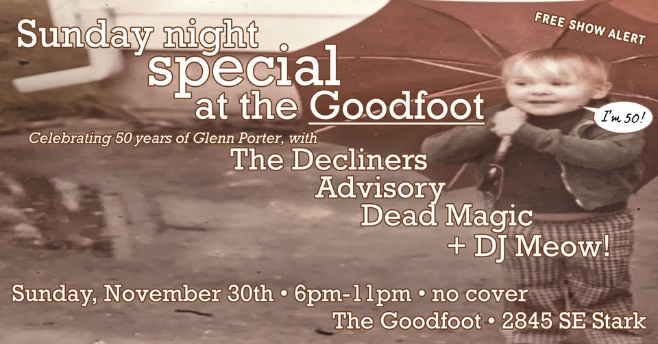 The Decliners, Advisory, Dead Magic & DJ Meow: Glenn Porter's Sunday Night Special