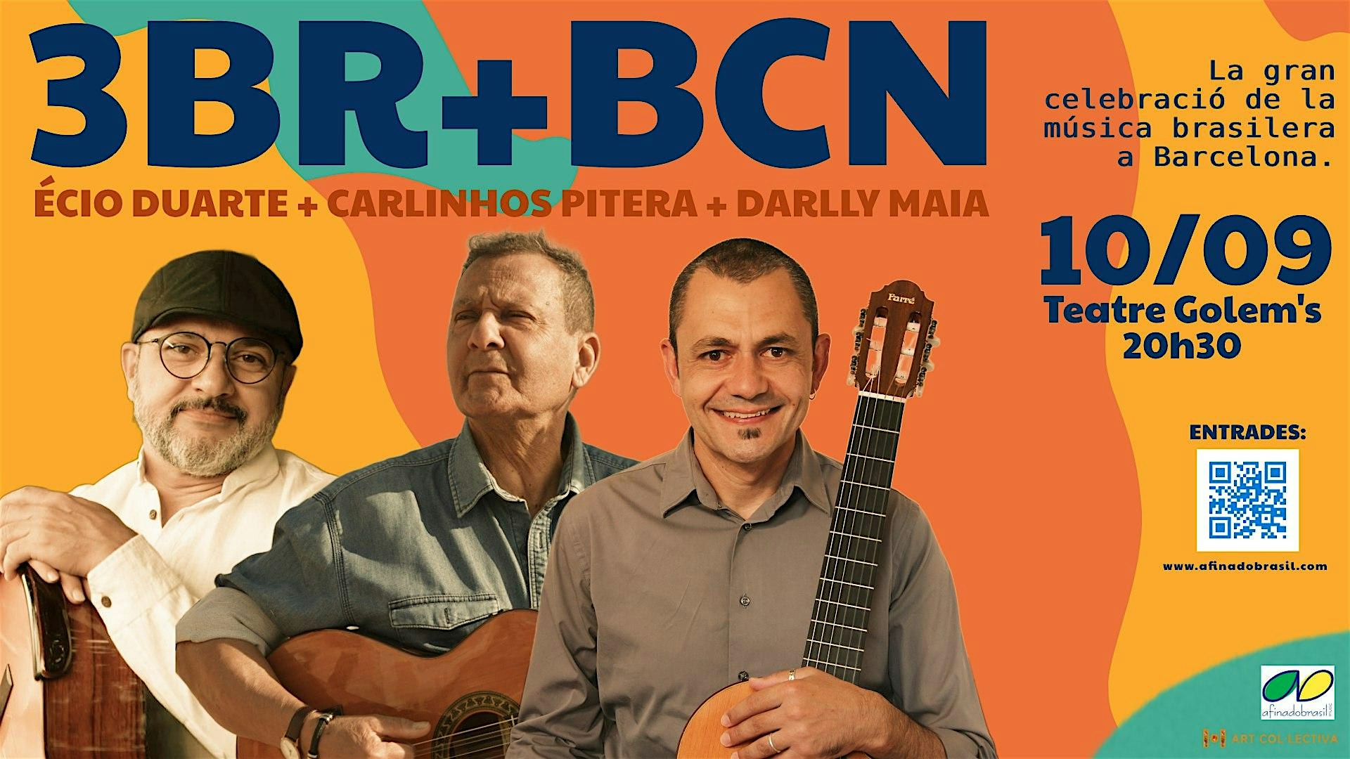 3BR+BCN - Écio Duarte + Carlinhos Pitera + Darlly Maia