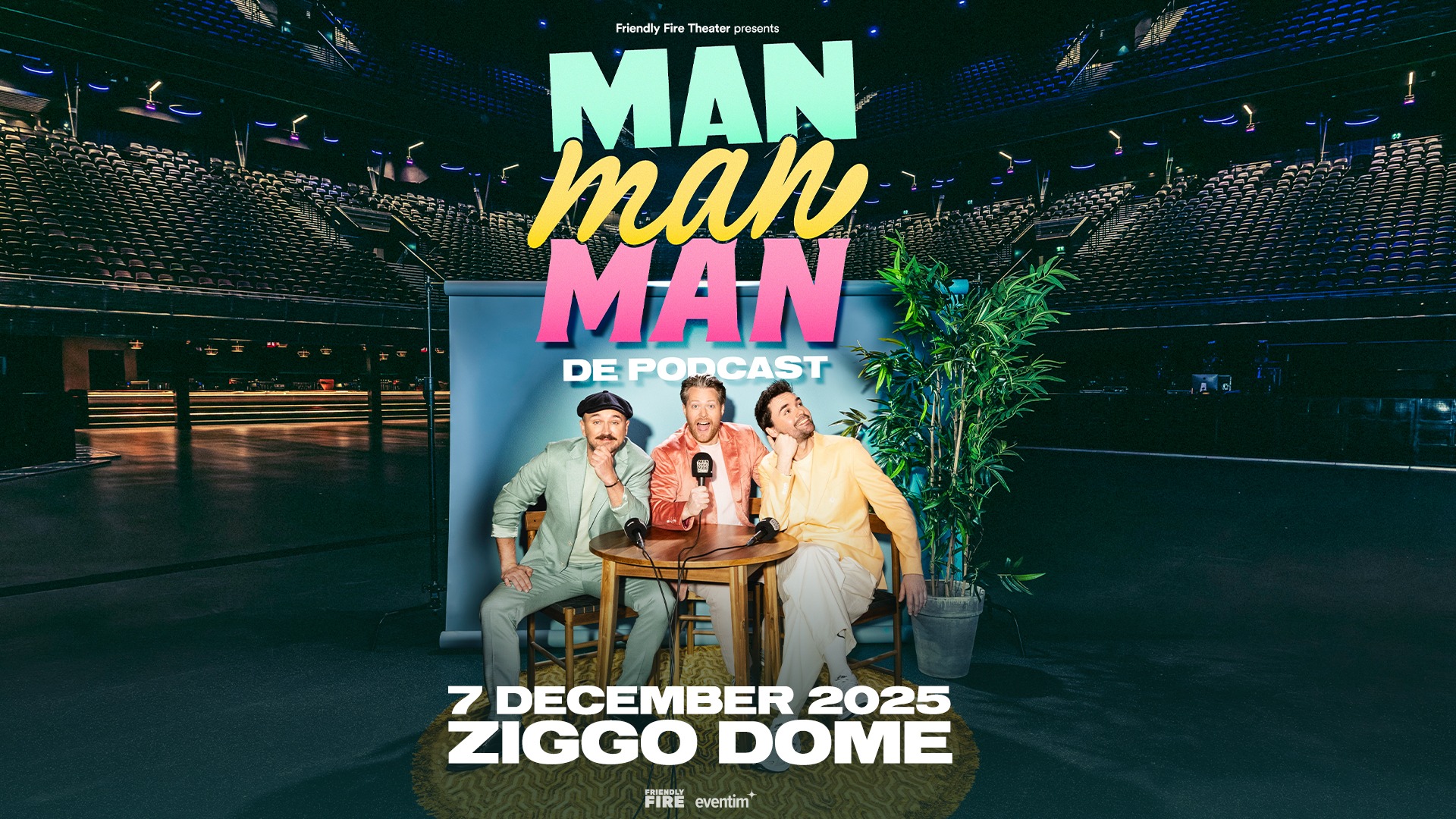 Man man man de podcast • Ziggo Dome