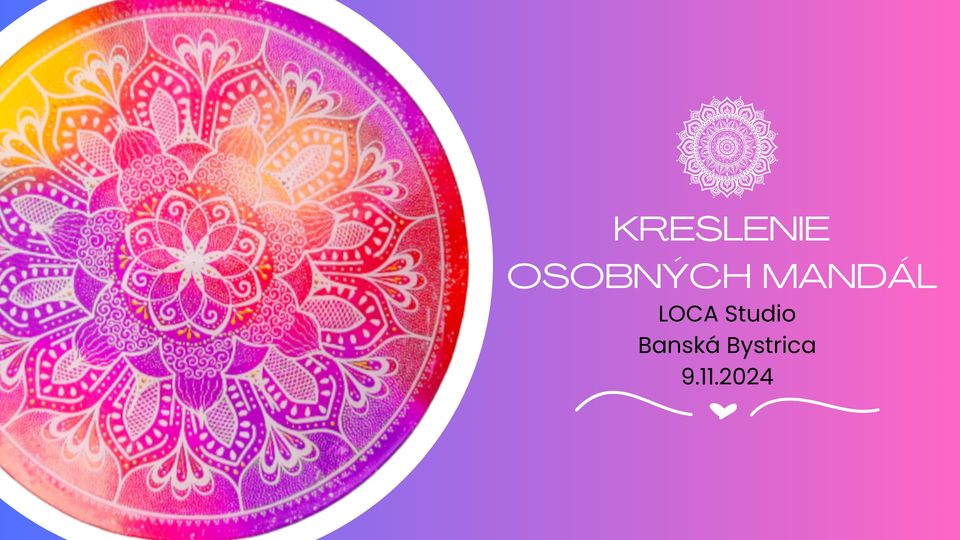 Kreslenie Osobných Mandál v Banskej Bystrici