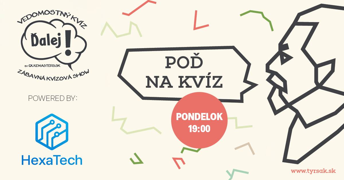 Kvíz Ďalej! - Tyršák