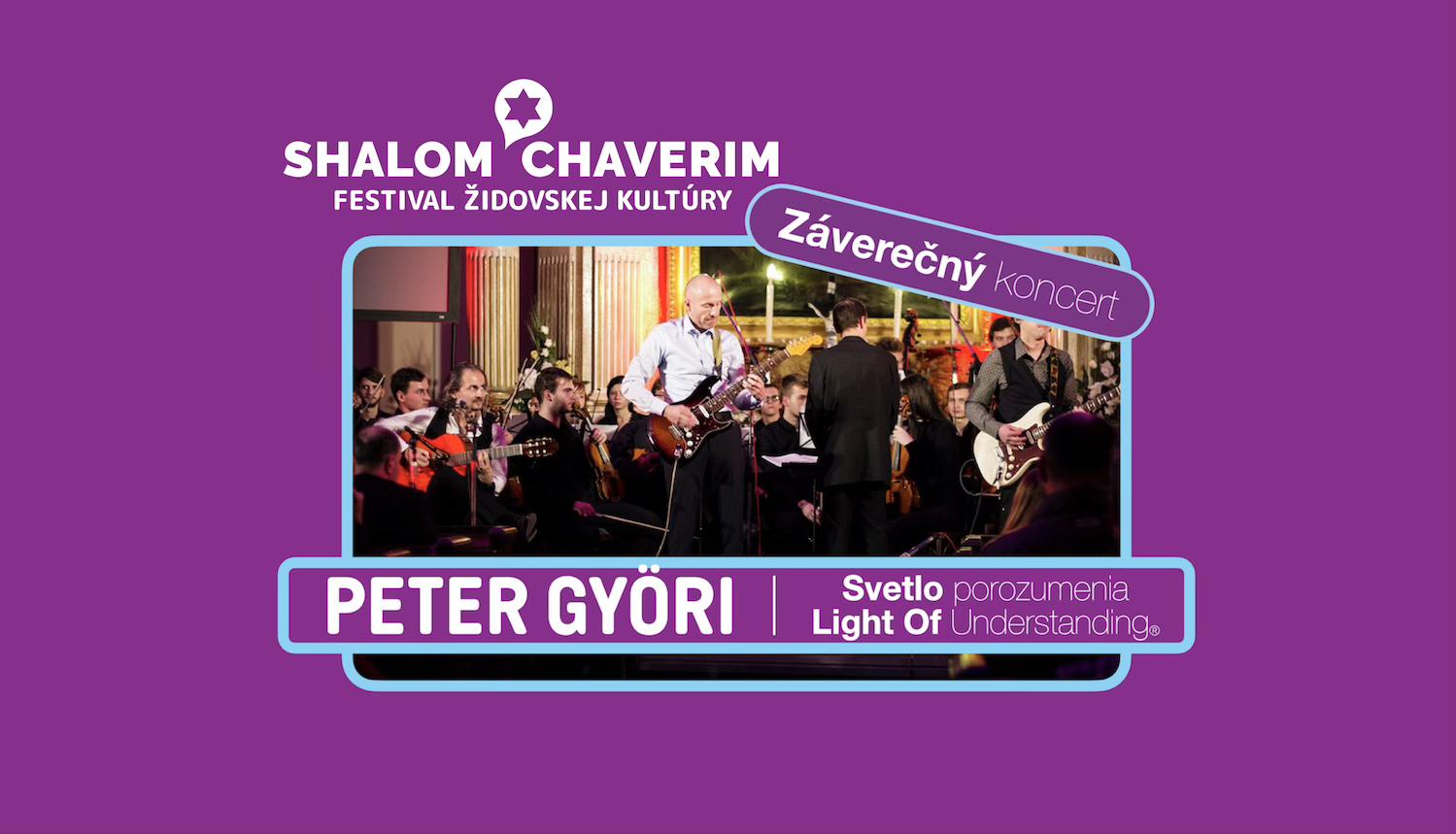Svetlo Porozumenia – záverečný koncert festivalu Shalom Chaverim 2025