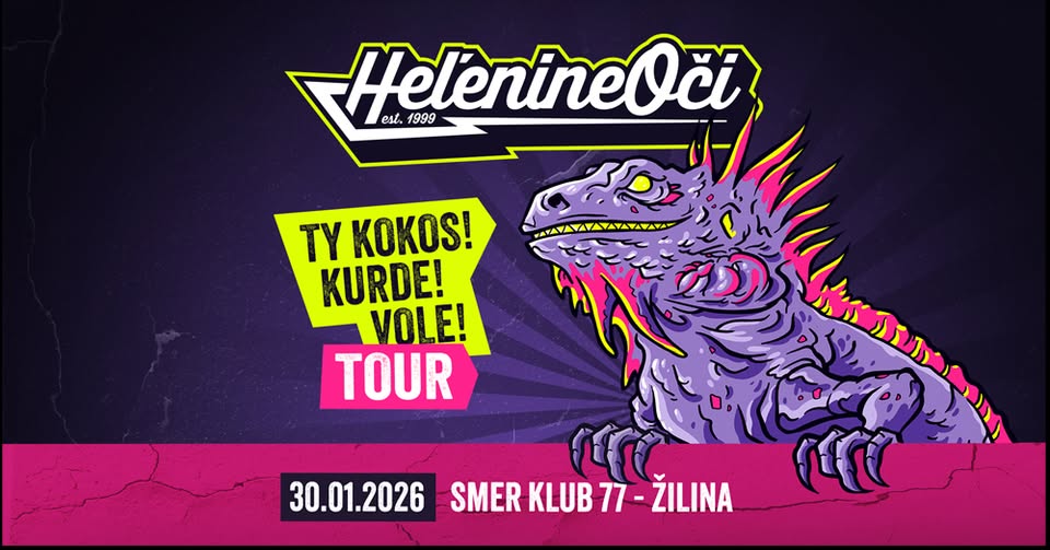 HEĽENINE OČI - TY KOKOS! KURDE! VOLE! TOUR