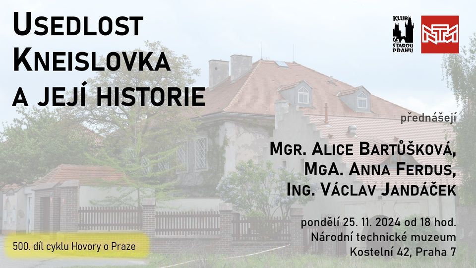 JUBILEJNÍ 500. HOVORY O PRAZE – Usedlost Kneislovka a její historie