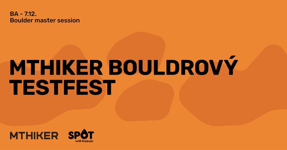 MTHIKER bouldrový testfest SPOT
