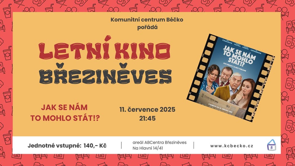 Letní kino Březiněves - Jak se nám to mohlo stát?!