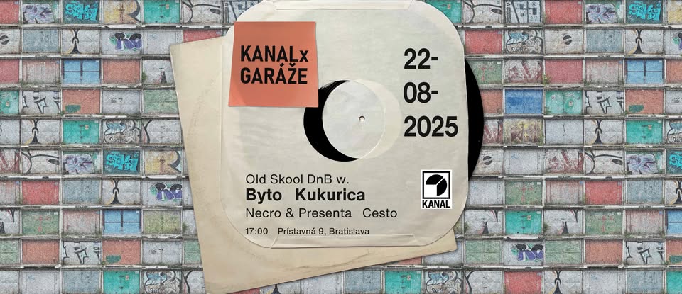 KANAL presents OLDSKOOL DRUM & BASS @ GARÁŽE | 22.08.2025