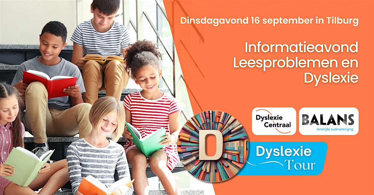 Informatieavond Leesproblemen en Dyslexie