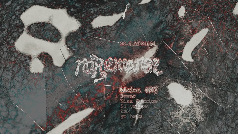 noRemorse RAVE // SICION (FR), 3ever, nina farrina, sj yellow, tmk, yo haan