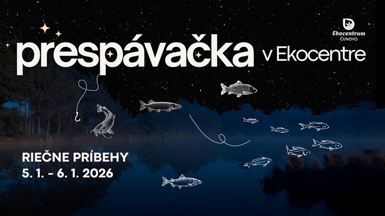 Prespávačka v Ekocentre: Riečne príbehy
