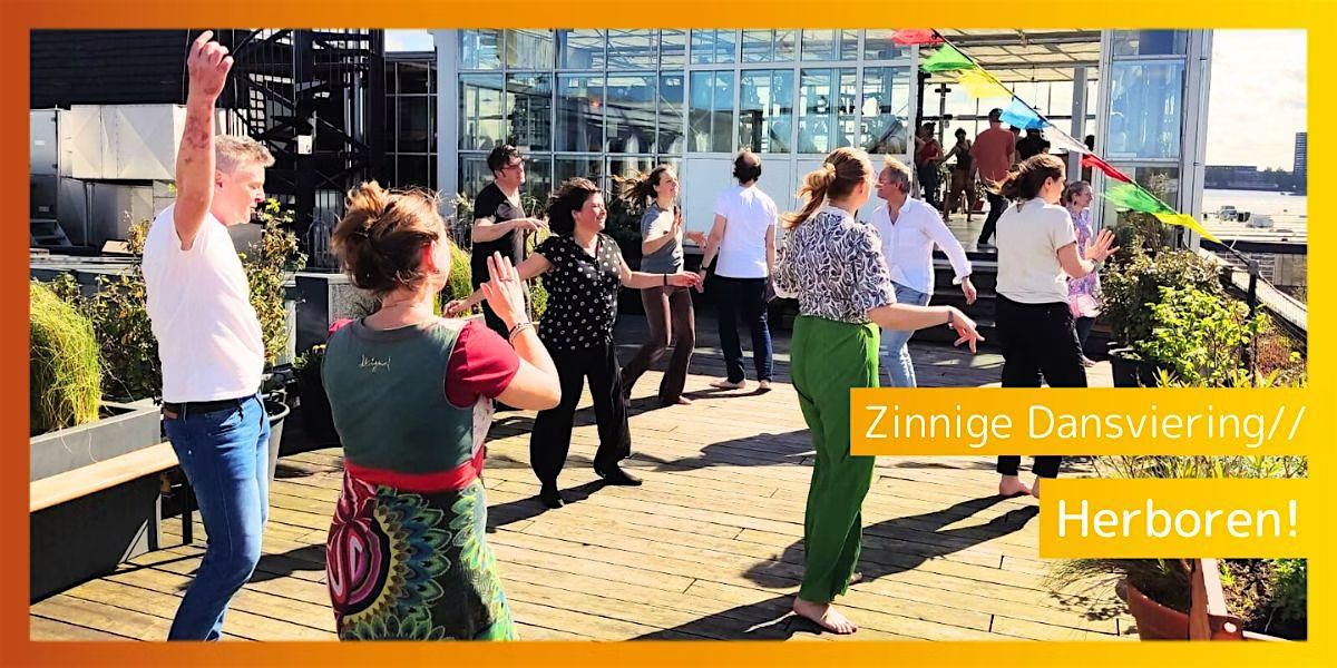 Zinnige Dansviering // Herboren!